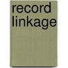 Record Linkage door Josef Schuerle
