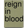 Reign in Blood door Ronald Cohn