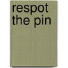 Respot the Pin door Timothy A. Sawyer