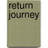 Return Journey