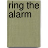 Ring the Alarm door Ronald Cohn
