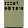 Robert Elsmere door Mrs. Humphry Ward
