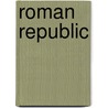 Roman Republic door Ronald Cohn