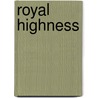 Royal Highness door Thomas Mann