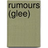 Rumours (Glee) door Ronald Cohn