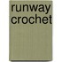 Runway Crochet