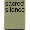 Sacred Silence by Donald B. Cozzens