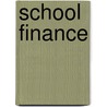 School Finance door William E. Thro