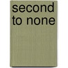 Second To None by Alexander Kent