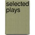 Selected Plays