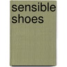 Sensible Shoes by Sharon Garlough Brown