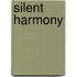 Silent Harmony