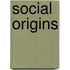 Social Origins