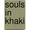 Souls In Khaki door Arthur Edward Copping
