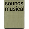 Sounds Musical door Pauline Adams