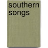Southern Songs door Duncan Campbell Francis Moodie
