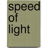 Speed of Light by Michael Schmidt