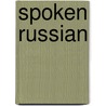 Spoken Russian by Leonard Bloomfield