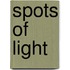 Spots of Light