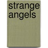 Strange Angels door Lili St. Crow
