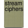 Stream Ciphers by Andreas Klein