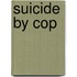 Suicide by Cop