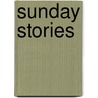 Sunday Stories door Howard Nicholson Brown
