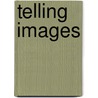 Telling Images door V.A. Kolve