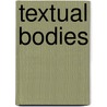 Textual Bodies door Michael Kaufmann