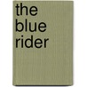 The Blue Rider door Helmut Friedel