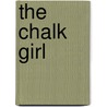 The Chalk Girl door Carol O. Connell