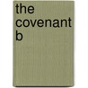 The Covenant B by Mr Azaria J. C Mbatha
