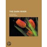 The Dark River door Edward Monro
