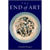 The End Of Art door Donald B. Kuspit