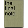 The Final Note door Kevin Alan Milne