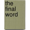 The Final Word door Steve Wilmshurst