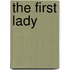 The First Lady