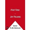 The First Time door Joy Fielding