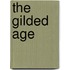 The Gilded Age