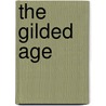 The Gilded Age by Mark Swain