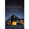 The Good Nurse door Charles Graeber