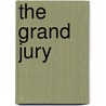 The Grand Jury door George J. Edwards