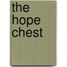 The Hope Chest door Melanie Ross