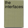 The Interfaces door Kerstin Schwabe