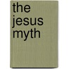 The Jesus Myth by Peter Sacks