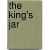 The King's Jar door Susan C. Shea