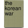 The Korean War door Max Hastings
