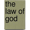 The Law of God by Remi Brague
