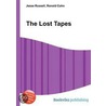 The Lost Tapes by Ronald Cohn
