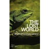The Lost World by Sir Arthur Conan Doyle